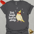 Lutino Cockatiel Live Laugh T-Shirt