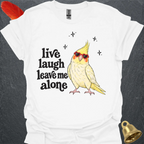 Lutino Cockatiel Live Laugh T-Shirt