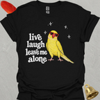 Lutino Indian Ringneck Live Laugh T-Shirt