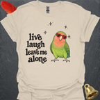 Peach-Faced Lovebird Live Laugh T-Shirt