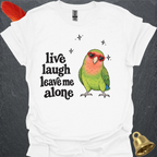 Peach-Faced Lovebird Live Laugh T-Shirt