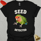 Peach-Faced Lovebird Seed Detected T-Shirt