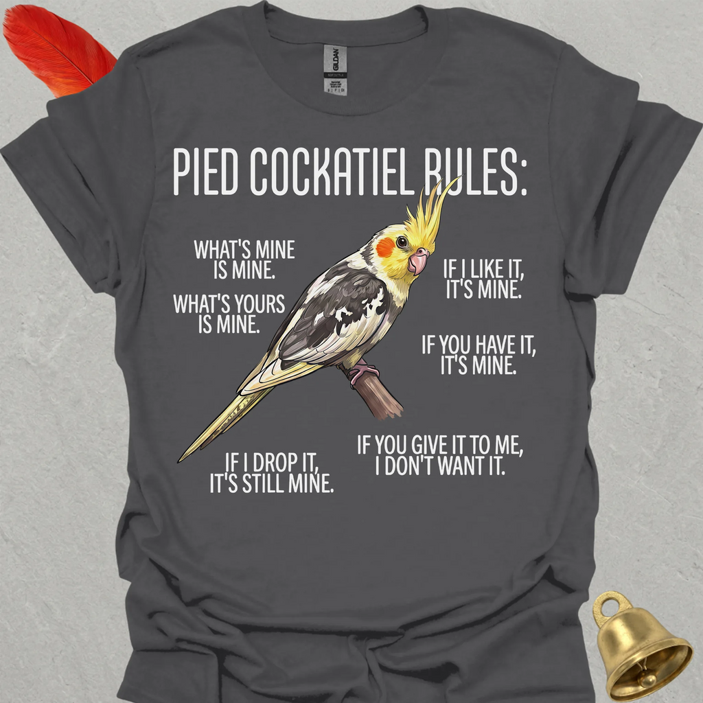 Pied Cockatiel Rules T-Shirt