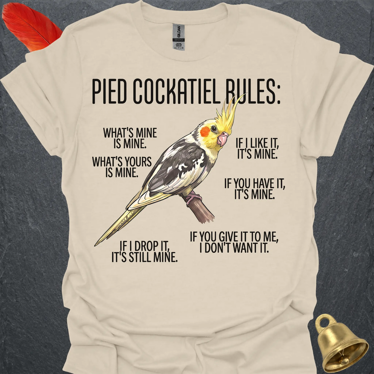 Pied Cockatiel Rules T-Shirt