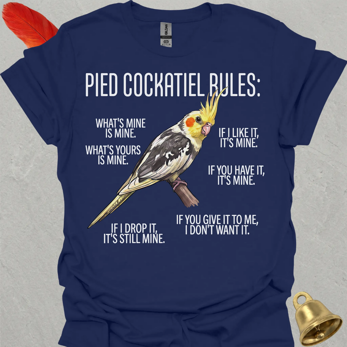 Pied Cockatiel Rules T-Shirt