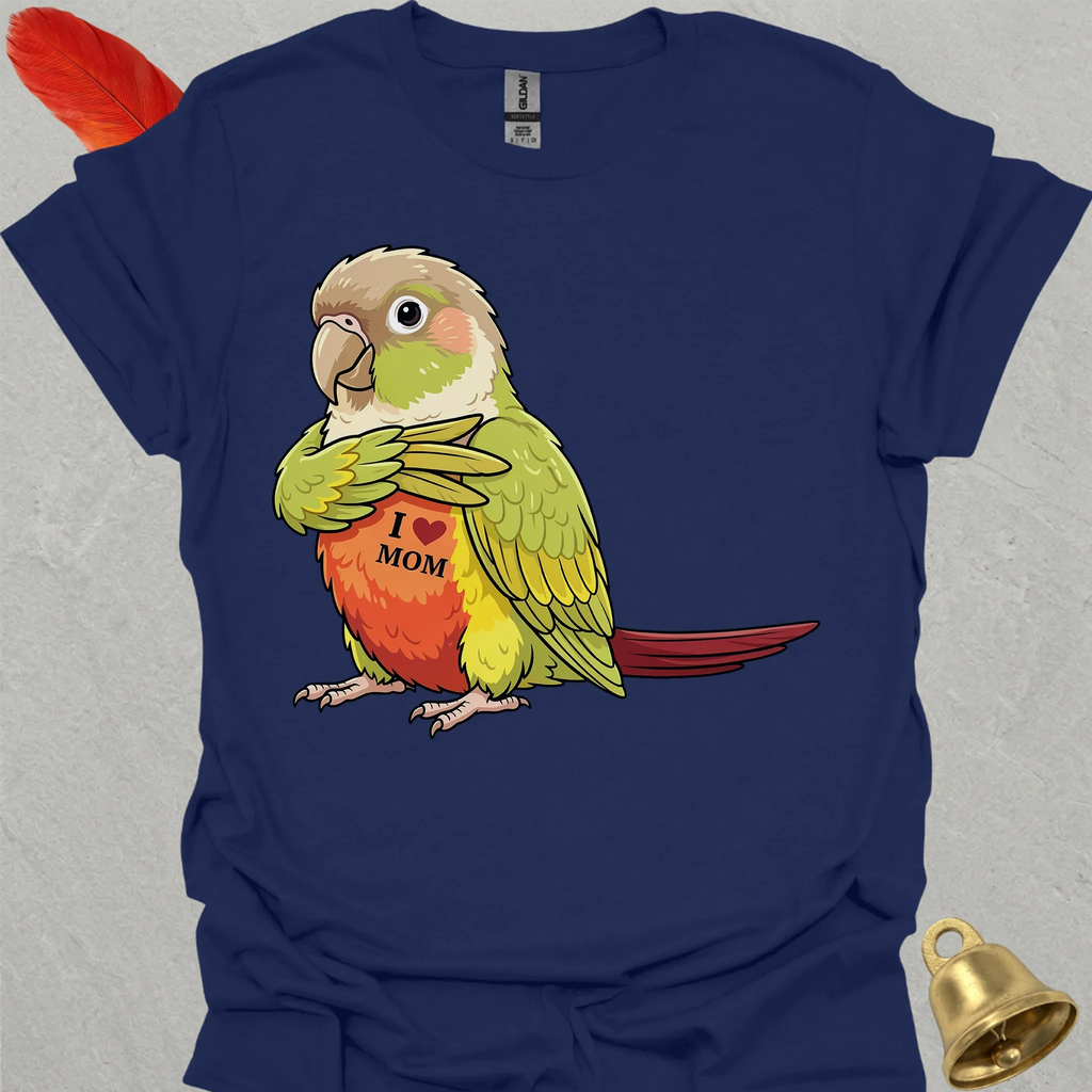 Pineapple Green Cheek Conure I Love Mom T-Shirt