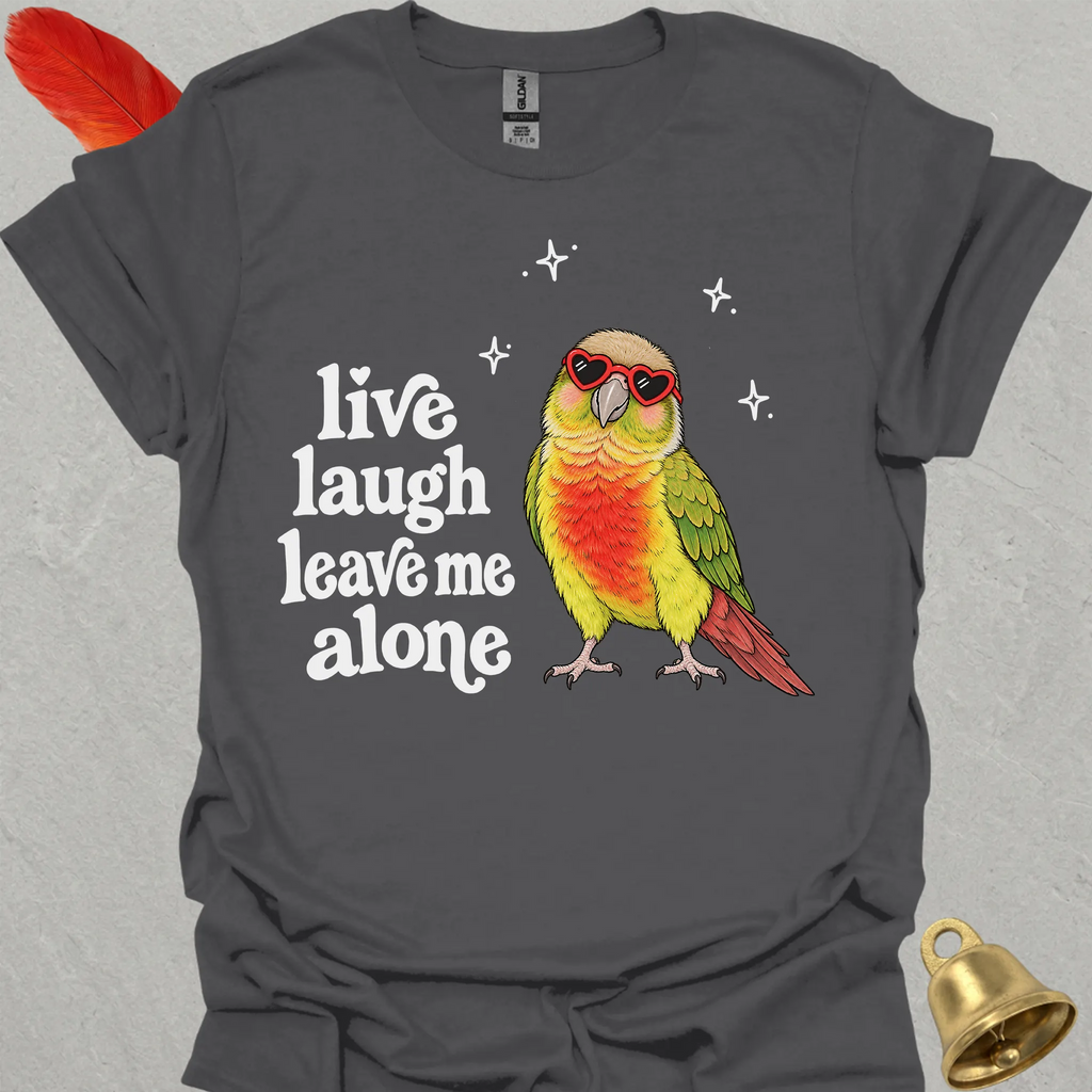 Pineapple Green Cheek Conure Live Laugh T-Shirt
