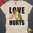 Pineapple Green Cheek Conure Love Hurts T-Shirt
