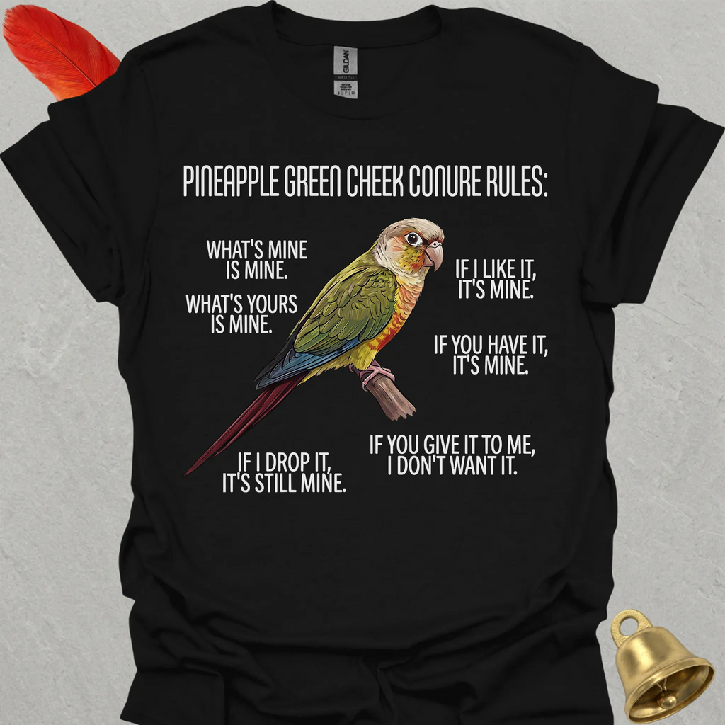 Pineapple Green Cheek Conure Rules T-Shirt