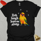 Sun Conure Live Laugh T-Shirt