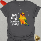 Sun Conure Live Laugh T-Shirt