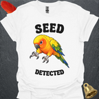 Sun Conure Seed Detected T-Shirt