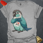 Turquoise Green Cheek Conure I Love Mom T-Shirt