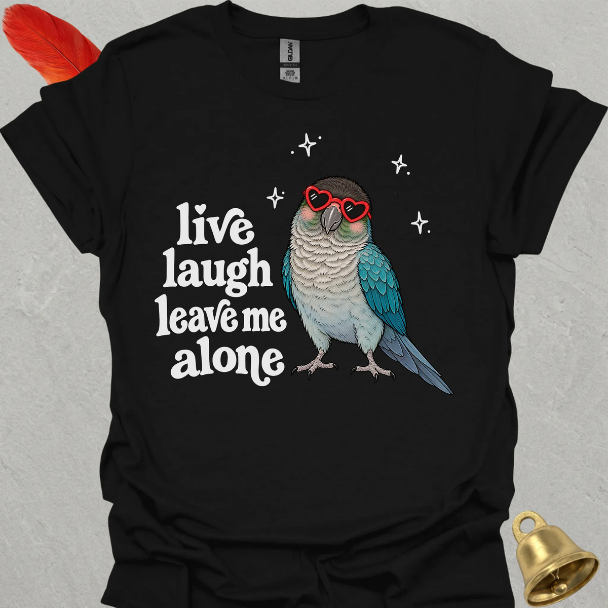 Turquoise Green Cheek Conure Live Laugh T-Shirt