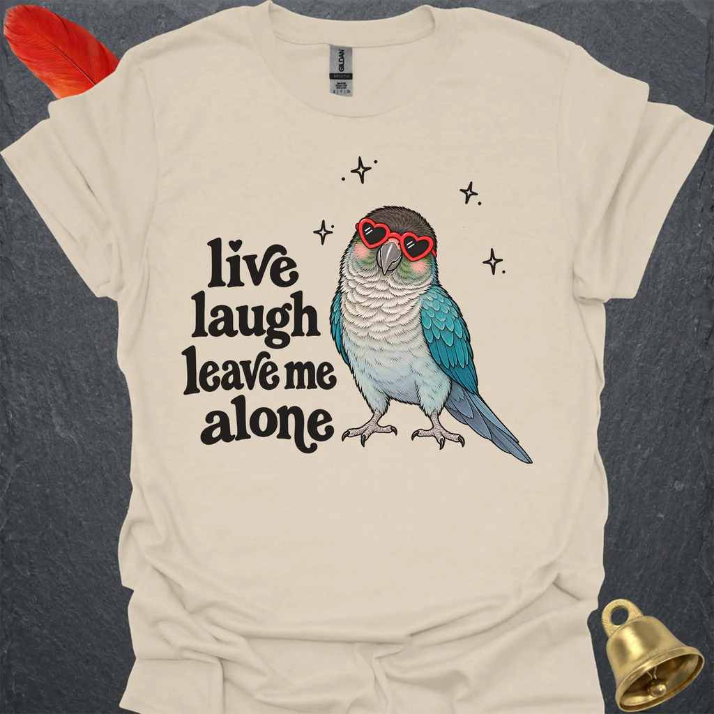 Turquoise Green Cheek Conure Live Laugh T-Shirt