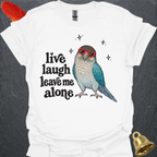 Turquoise Green Cheek Conure Live Laugh T-Shirt