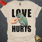 Turquoise Green Cheek Conure Love Hurts T-Shirt