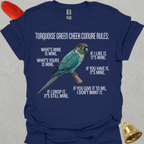 Turquoise Green Cheek Conure Rules T-Shirt