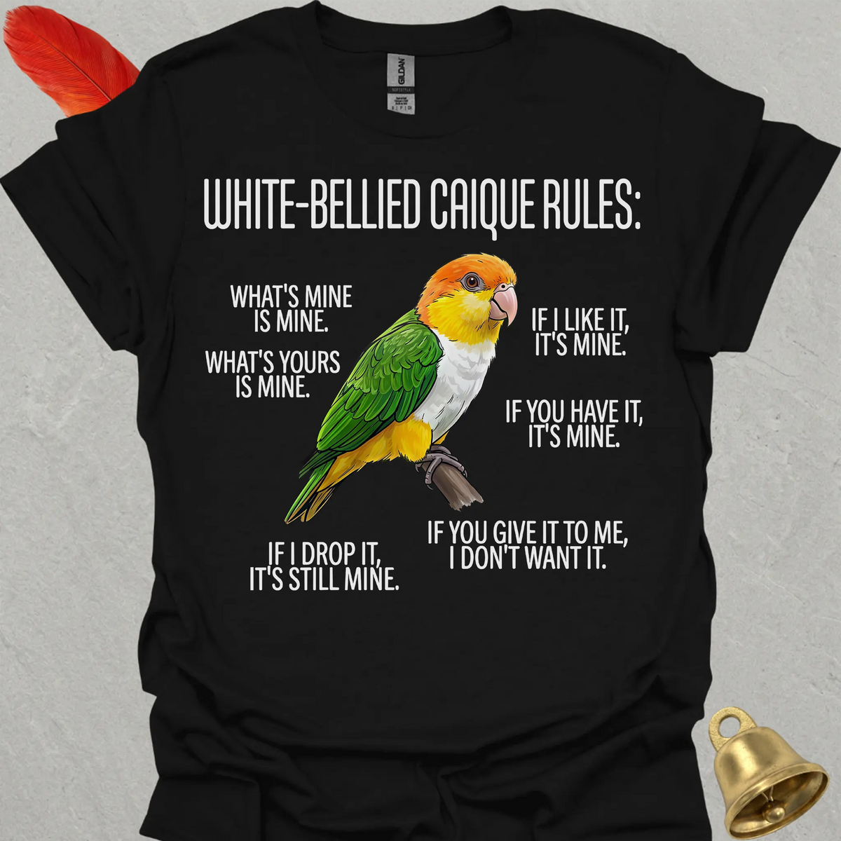 White-Bellied Caique Rules T-Shirt